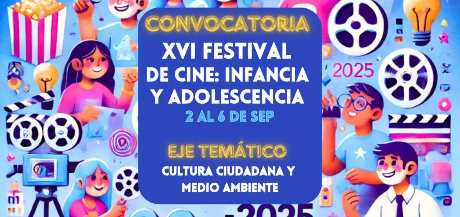 ¡Vive la magia del cine en el XVI Festival de Cine: Infancia y Adolescencia - 2025!